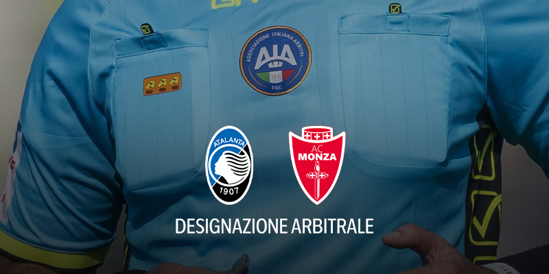 Atalanta-Monza affidata a Piccinini